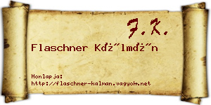 Flaschner Kálmán névjegykártya